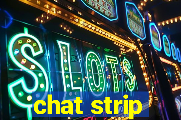 chat strip